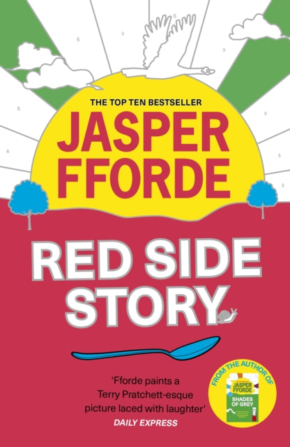 Red Side Story, The colourful and instant Sunday Times bestseller (Feb 2024) from the bestselling author of Shades of Grey 9781444763683 Jasper Fforde