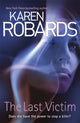 Book cover of: Last Victim. By: Karen Robards