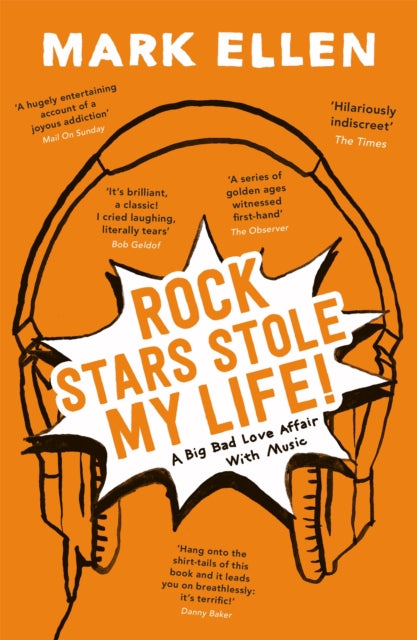 Book cover of: Rock Stars Stole my Life!. By: Mark Ellen