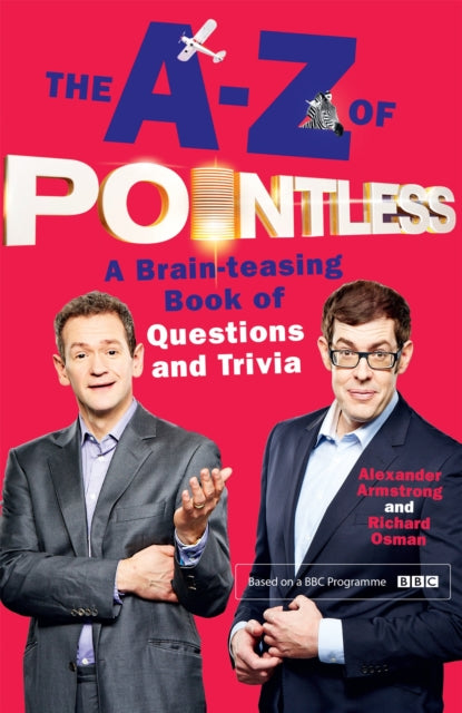 Book cover of: A-Z of Pointless. By: Alexander Armstrong
