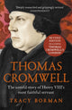 Thomas Cromwell, The untold story of Henry VIII's most faithful servant, perfect for fans of WOLF HALL 9781444782882 Tracy Borman
