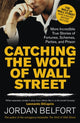 Book cover of: Catching the Wolf of Wall Street. By: Jordan Belfort ( QIAO DAN BEI ER FU TE )