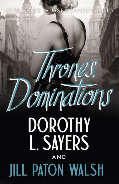 Book cover of: Thrones, Dominations. By: Dorothy L. Sayers