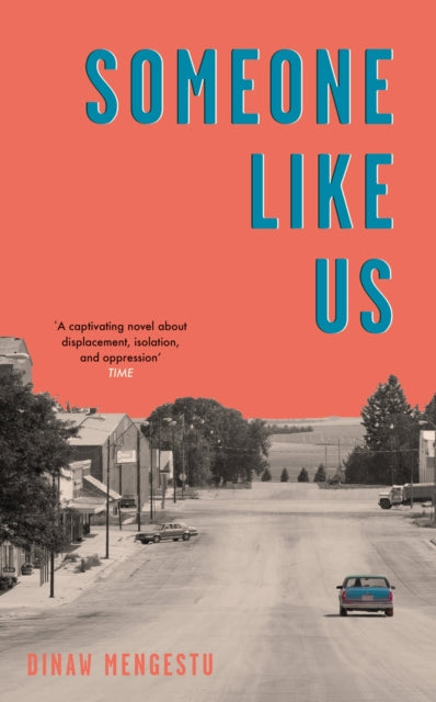 Book cover of: Someone Like Us. By: Dinaw Mengestu