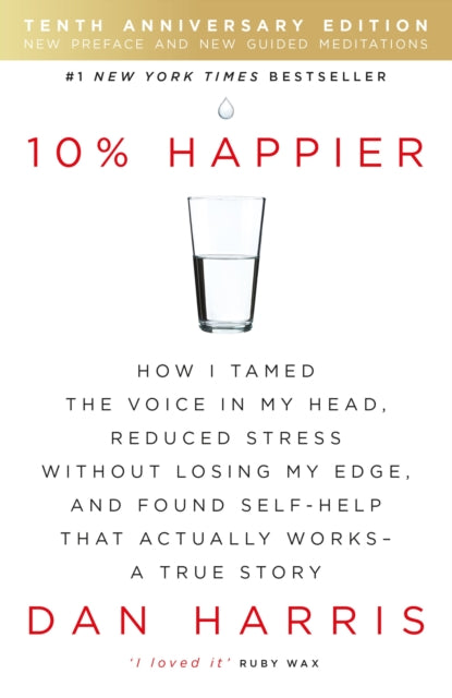 Book cover of: 10% Happier 10th Anniversary. By: Dan Harris