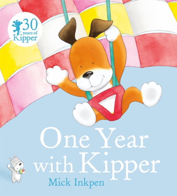Book cover of: One Year With Kipper. By: Mick Inkpen