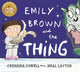 Book cover of: Emily Brown and the Thing. By: Cressida Cowell