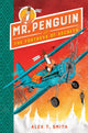 Mr Penguin and the Fortress of Secrets, Book 2 9781444932102 Alex T. Smith