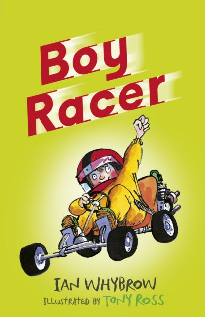Book cover of: Boy Racer. By: Ian Whybrow