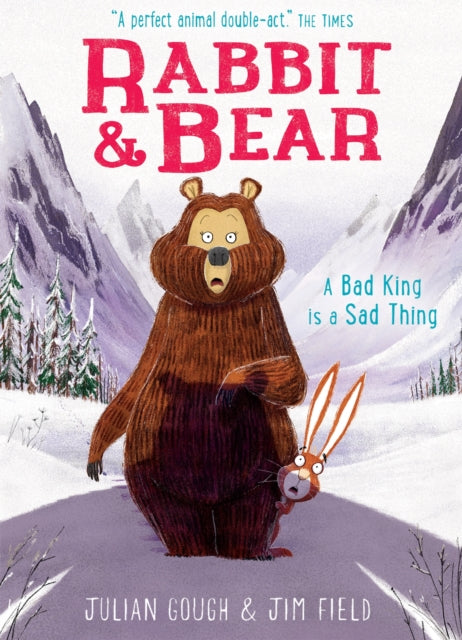Rabbit and Bear: A Bad King is a Sad Thing, Book 5 9781444937473 Jim Field