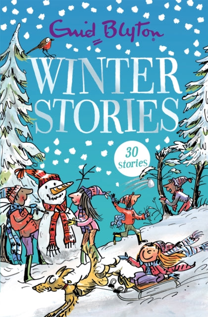 Winter Stories, Contains 30 classic tales 9781444942552 Enid Blyton