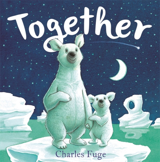 Together 9781444948134 Charles Fuge