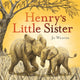 Book cover of: Henry's Little Sister. By: Jo Weaver