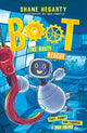 Book cover of: BOOT: The Rusty Rescue. By: Shane Hegarty