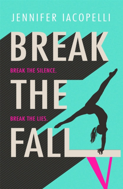Book cover of: Break The Fall. By: Jennifer Iacopelli