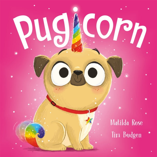 Book cover of: Magic Pet Shop: Pugicorn. By: Matilda Rose