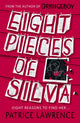 Book cover of: Eight Pieces of Silva. By: Patrice Lawrence
