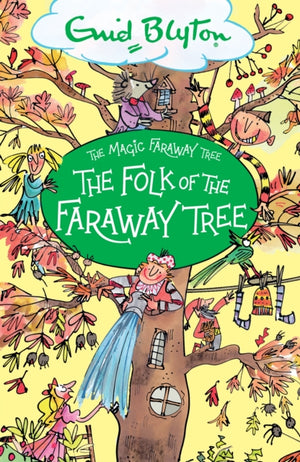 Magic Faraway Tree: The Folk of the Faraway Tree, Book 3