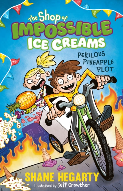 Book cover of: Shop of Impossible Ice Creams: Perilous Pineapple Plot. By: Shane Hegarty