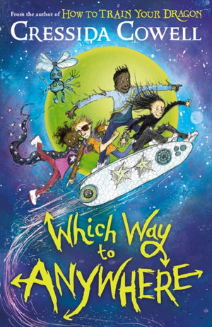 Which Way to Anywhere, From the No.1 bestselling author of HOW TO TRAIN YOUR DRAGON