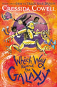 Which Way Round the Galaxy, The 'out-of-this-world' new series from the author of HOW TO TRAIN YOUR DRAGON 9781444968248 Cressida Cowell