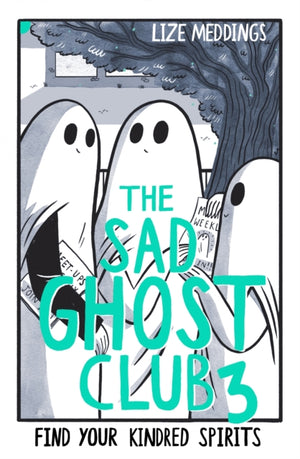 The Sad Ghost Club Volume 3, Find Your Kindred Spirits