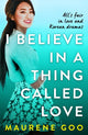 Book cover of: I Believe In A Thing Called Love. By: Maurene Goo