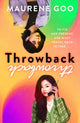 Book cover of: Throwback. By: Maurene Goo