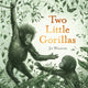 Two Little Gorillas 9781444973938 Jo Weaver