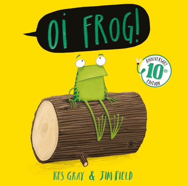 Oi Frog! 10th Anniversary Edition 9781444974300 Kes Gray