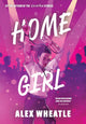 Book cover of: Home Girl. By: Alex Wheatle