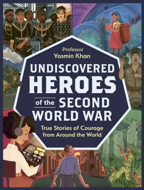 Book cover of: Undiscovered Heroes of the Second World War