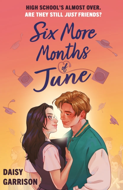 Six More Months of June, The Must-Read Romance of the Summer! 9781444977110 Daisy Garrison