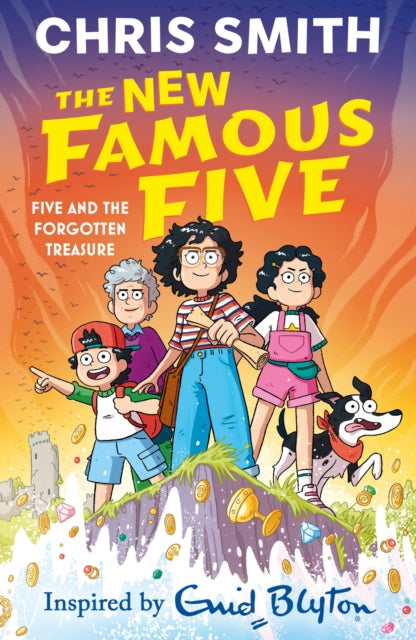 New Famous Five: Five and the Forgotten Treasure, Book One in the thrilling new adventure series by Chris Smith, inspired by Enid Blyton 9781444978728 Chris Smith