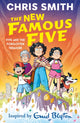 New Famous Five: Five and the Forgotten Treasure, Book One in the thrilling new adventure series by Chris Smith, inspired by Enid Blyton 9781444978728 Chris Smith