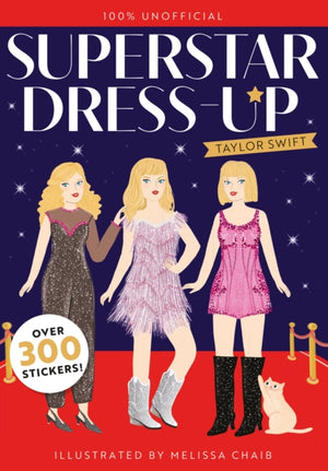 Superstar Dress-Up Taylor Swift: 100% Unofficial, Over 300 Stickers!