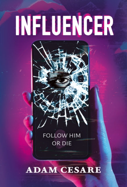 Book cover of: Influencer. By: Adam Cesare