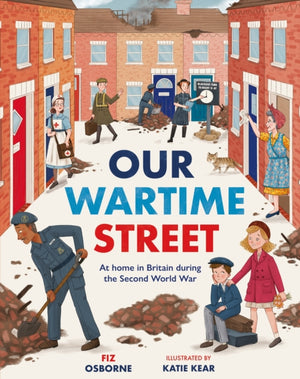 Our Wartime Street, At home in Britain during the Second World War