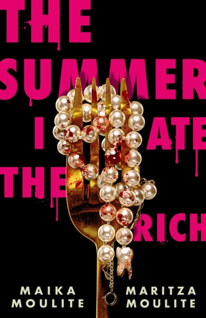 Summer I Ate The Rich 9781444982695 Maika Moulite
