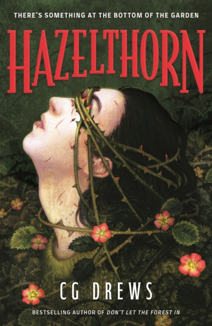 Hazelthorn, Gorgeously gothic horror and queer dark romance from the NYT bestselling author of Don't Let the Forest In 9781444983326 C. G. Drews