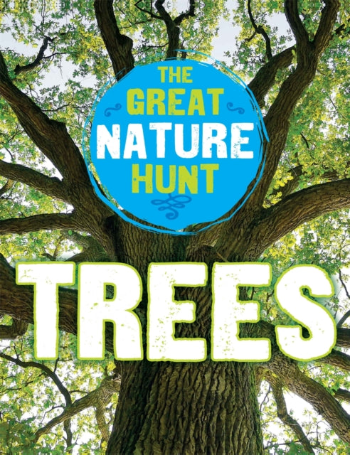 Book cover of: Great Nature Hunt: Trees. By: Clare Hibbert