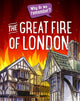 Book cover of: Why do we remember?: The Great Fire of London. By: Izzi Howell