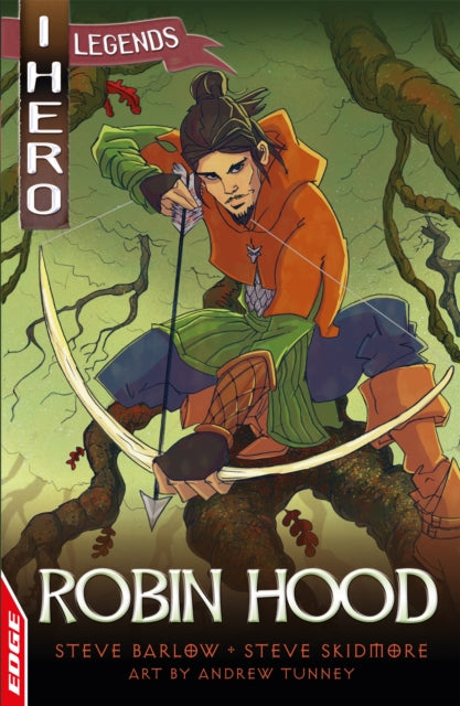 Book cover of: EDGE: I HERO: Legends: Robin Hood. By: Steve Barlow