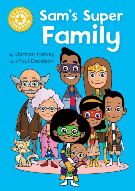 Book cover of: Reading Champion: Sam's Super Family. By: Damian Harvey
