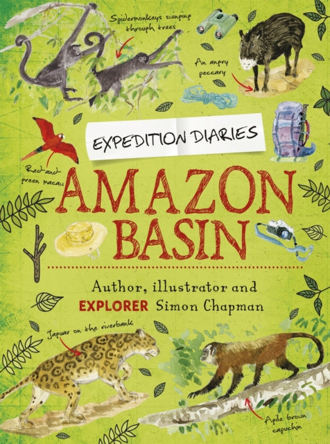 Book cover of: Expedition Diaries: Amazon Basin. By: Simon Chapman