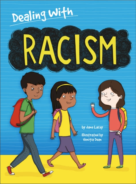 Book cover of: Dealing With...: Racism. By: Jane Lacey