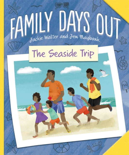 Book cover of: Family Days Out: The Seaside Trip. By: Jackie Walter