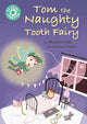 Book cover of: Reading Champion: Tom the Naughty Tooth Fairy. By: Elizabeth Dale