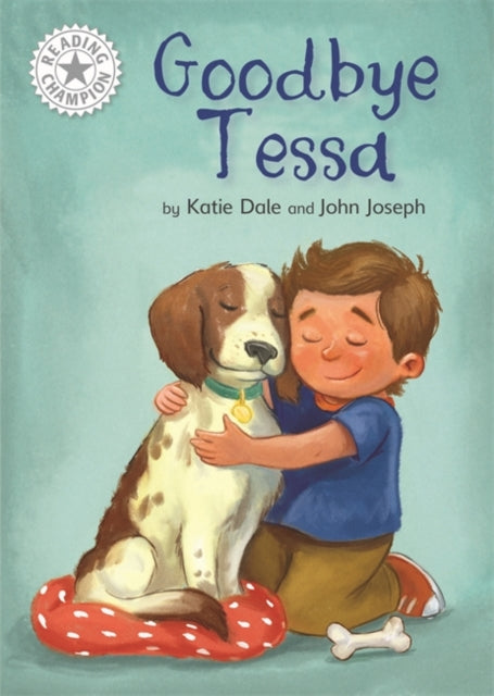 Book cover of: Reading Champion: Goodbye Tessa. By: Elizabeth Dale
