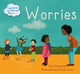 Book cover of: Questions and Feelings About: Worries. By: Paul Christelis